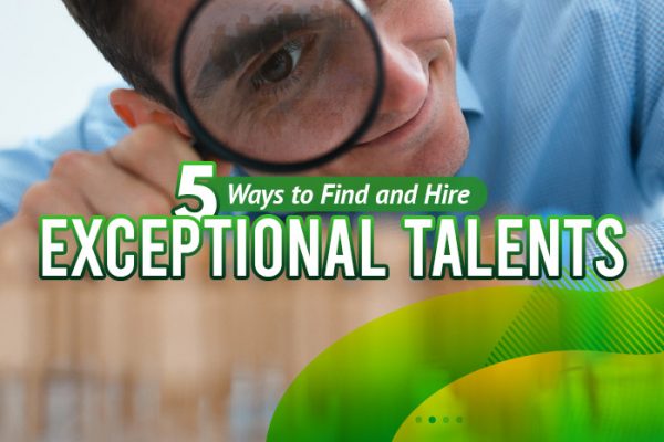 Five-Ways-to-Find-and-Hire-Exceptional-Talents