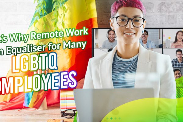 Here’s-Why-Remote-Work-Is-an-Equaliser-for-Many-LGBTQ-Employees