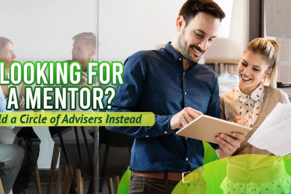 Looking-for-a-Mentor-Build-a-Circle-of-Advisers-Instead