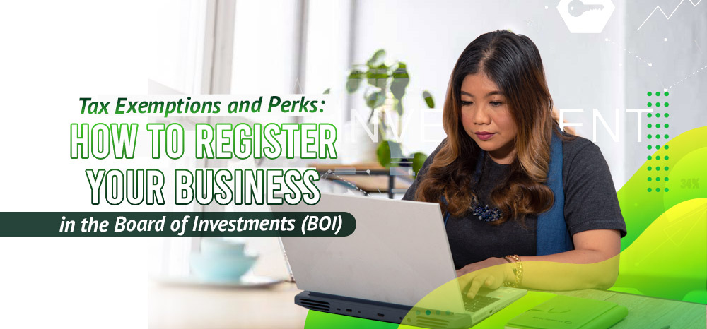 Tax-Exemptions-and-Perks-How-to-Register-Your-Business-in-the-Board-of-Investments-(BOI)