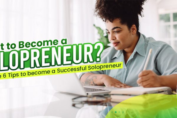 Want-to-Become-a-Solopreneur-Here-are-6-Tips-to-become-a-Successful-Solopreneur