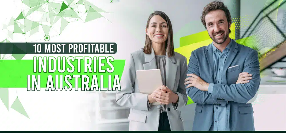 The 10 Most Profitable Industries in Australia.